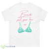 Brenda Put Your Bra On Shirt - 500 Men’s Classic Tee Gildan