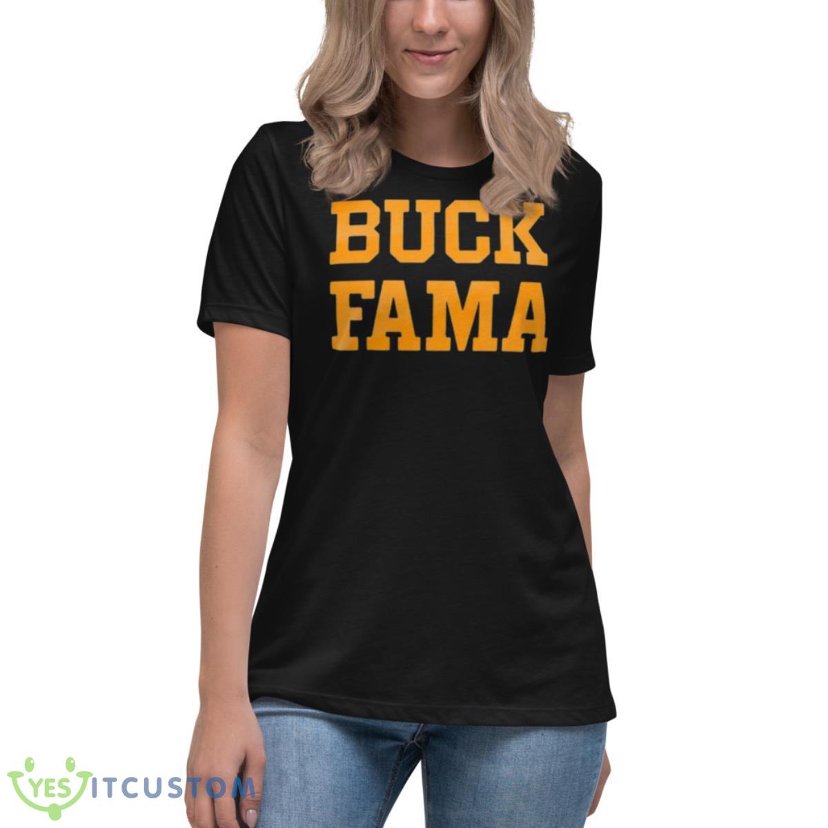 Buck Fama 2023 Shirt 6 Buck Fama 2023 Shirt - Women's Relaxed Short Sleeve Jersey Tee