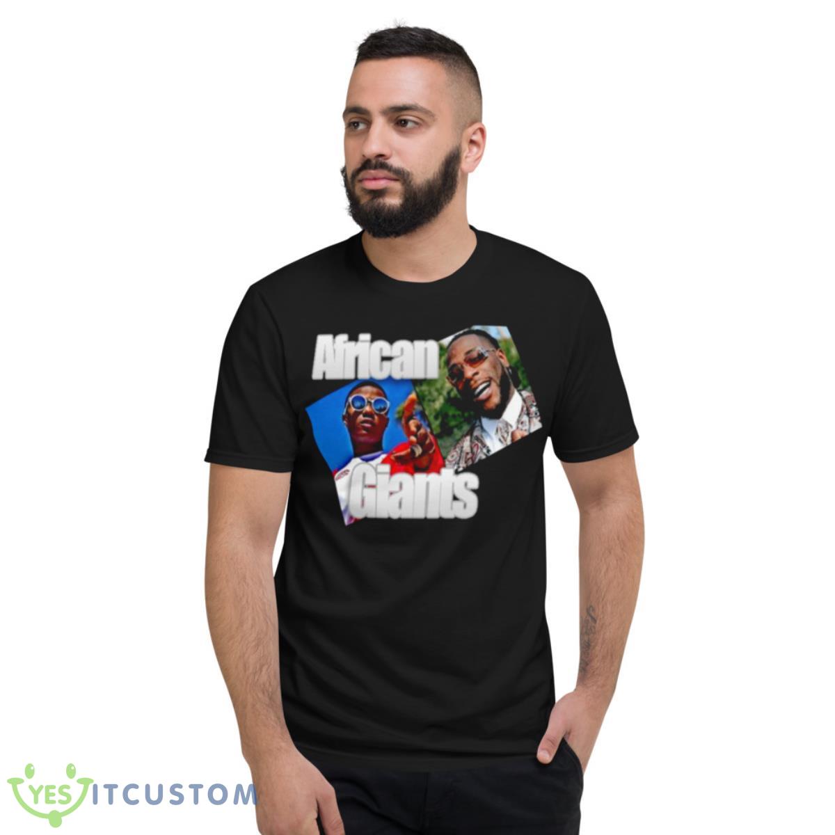 Burna Boy & Wizkid Fan Art Shirt 2 Burna Boy & Wizkid Fan Art Shirt - Short Sleeve T-Shirt