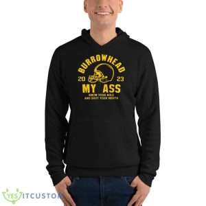 Burrowhead My Ass KC Chiefs Super Bowl LVII Shirt - Unisex Fleece Pullover Hoodie