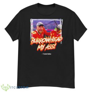 Burrowhead My Ass Travis Kelce Shirt - G500 Men’s Classic T-Shirt