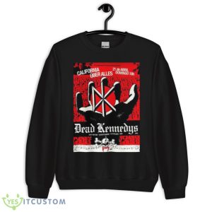 California Uber Alles Dead Kennedys Shirt - Unisex Crewneck Sweatshirt