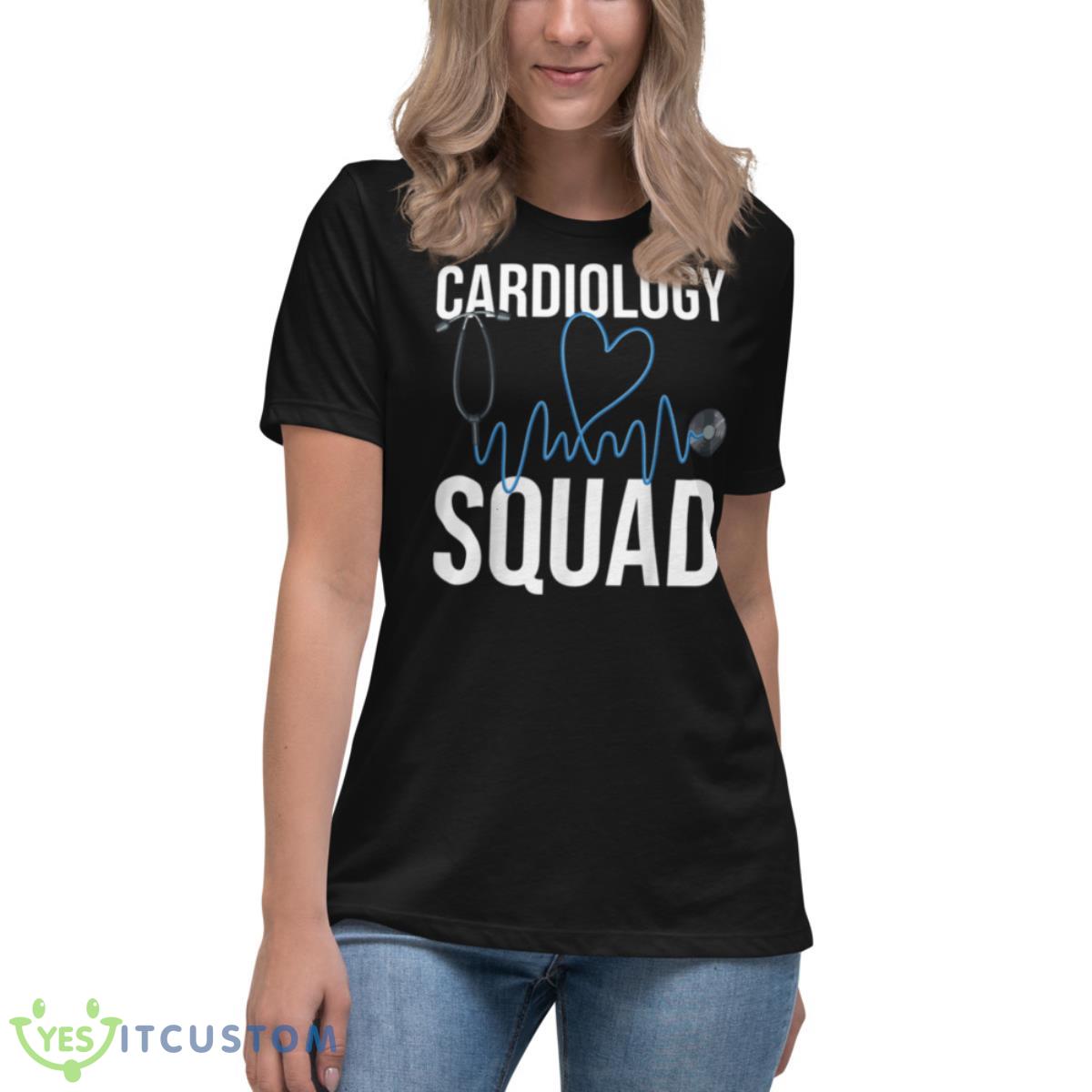 Cardiology Squad Cardiovascular Technologists Doctor Day Shirt 6 Cardiology Squad Cardiovascular Technologists Doctor Day Shirt - Women's Relaxed Short Sleeve Jersey Tee