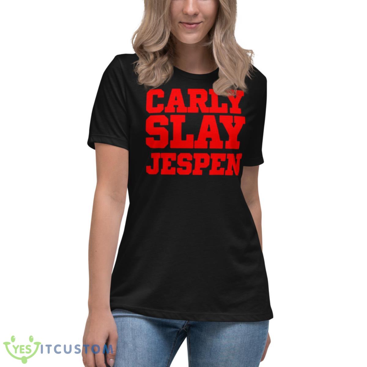 Carly Slay Jespen New Shirt 6 Carly Slay Jespen New Shirt - Women's Relaxed Short Sleeve Jersey Tee