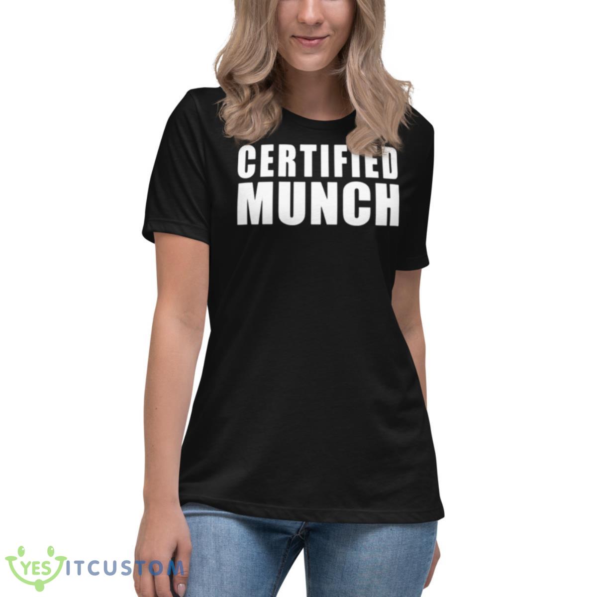 Certified Munch T shirt 6 Certified Munch T shirt - Women's Relaxed Short Sleeve Jersey Tee