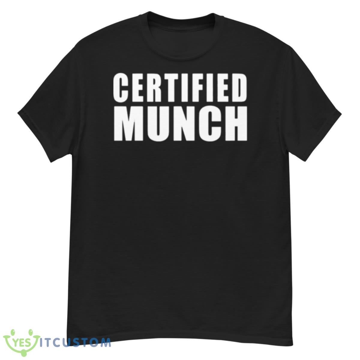 Certified Munch T shirt 12 Certified Munch T shirt - G500 Men’s Classic T-Shirt