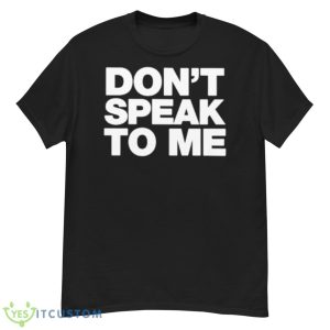 Charlie Simpson Don’t Speak To Me Shirt - G500 Men’s Classic T-Shirt