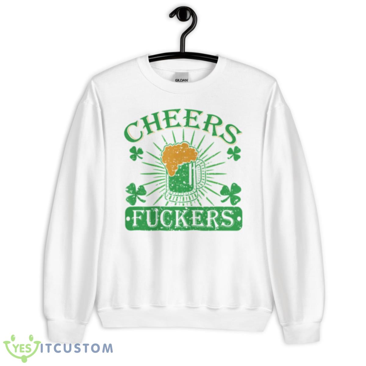 Cheers Fuckers Trendy Shirt 11 Cheers Fuckers Trendy Shirt - Unisex Heavy Blend Crewneck Sweatshirt