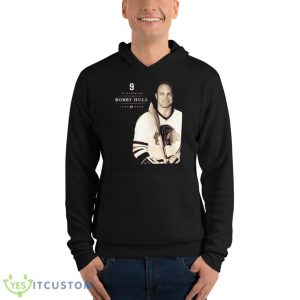 Chicago Blackhawks In Memoriam Bobby Hull 1930 2023 Shirt 9 Chicago Blackhawks In Memoriam Bobby Hull 1930 2023 Shirt - Unisex Fleece Pullover Hoodie