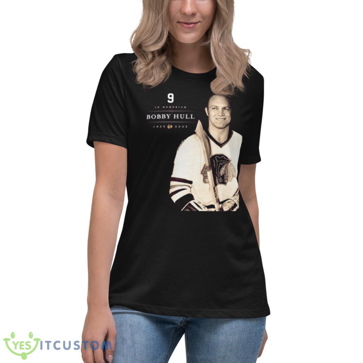 Chicago Blackhawks In Memoriam Bobby Hull 1930 2023 Shirt 6 Chicago Blackhawks In Memoriam Bobby Hull 1930 2023 Shirt - Women's Relaxed Short Sleeve Jersey Tee