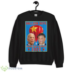 Chinese Surveillance Balloon Boys Joe Biden Vs Xi Jinping Shirt 8 Chinese Surveillance Balloon Boys Joe Biden Vs Xi Jinping Shirt - Unisex Crewneck Sweatshirt