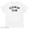 Clean Up Club Shirt - 500 Men’s Classic Tee Gildan