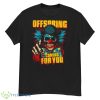Clow Coming For You The Offspring Shirt - G500 Men’s Classic T-Shirt