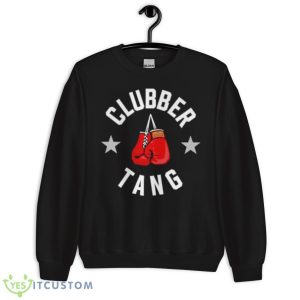 Clubber Tang Boxing Shirt 8 Clubber Tang Boxing Shirt - Unisex Crewneck Sweatshirt