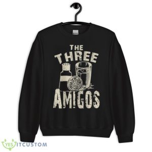 Cocktail Funny Bartending Alcohol Pun Three Amigos Shirt - Unisex Crewneck Sweatshirt