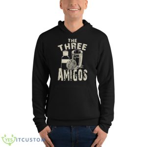 Cocktail Funny Bartending Alcohol Pun Three Amigos Shirt - Unisex Fleece Pullover Hoodie