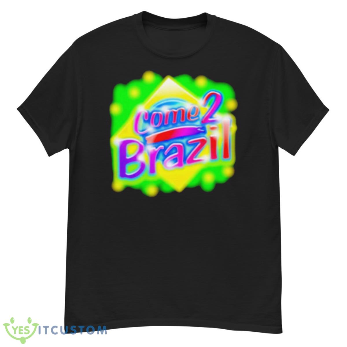 Come 2 Brazil Shirt 12 Come 2 Brazil Shirt - G500 Men’s Classic T-Shirt