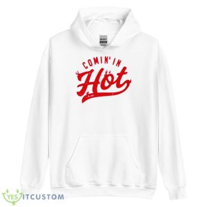 Comin’in Hot Shirt - Unisex Heavy Blend Hooded Sweatshirt