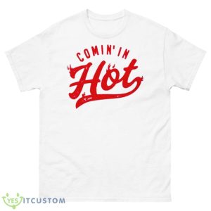 Comin’in Hot Shirt - 500 Men’s Classic Tee Gildan