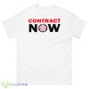 Contract Now Shirt - 500 Men’s Classic Tee Gildan
