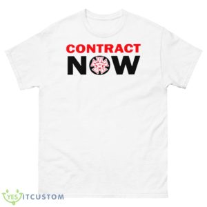 Contract Now Shirt - 500 Men’s Classic Tee Gildan