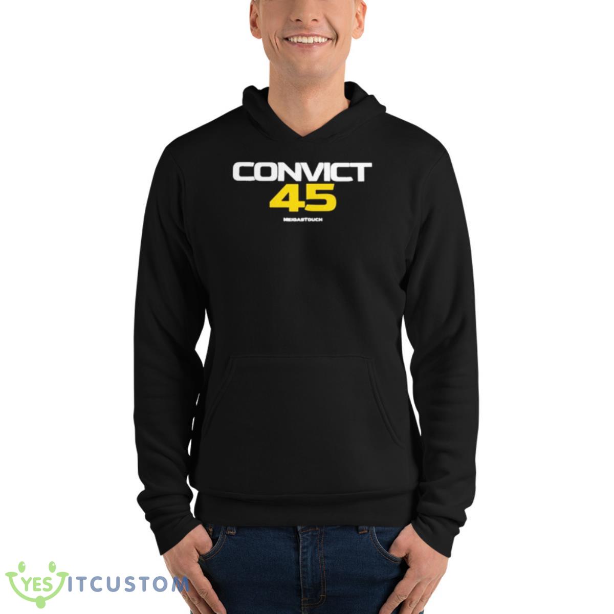 Convict 45 Meidastouch Shirt 4 Convict 45 Meidastouch Shirt - Unisex Fleece Pullover Hoodie