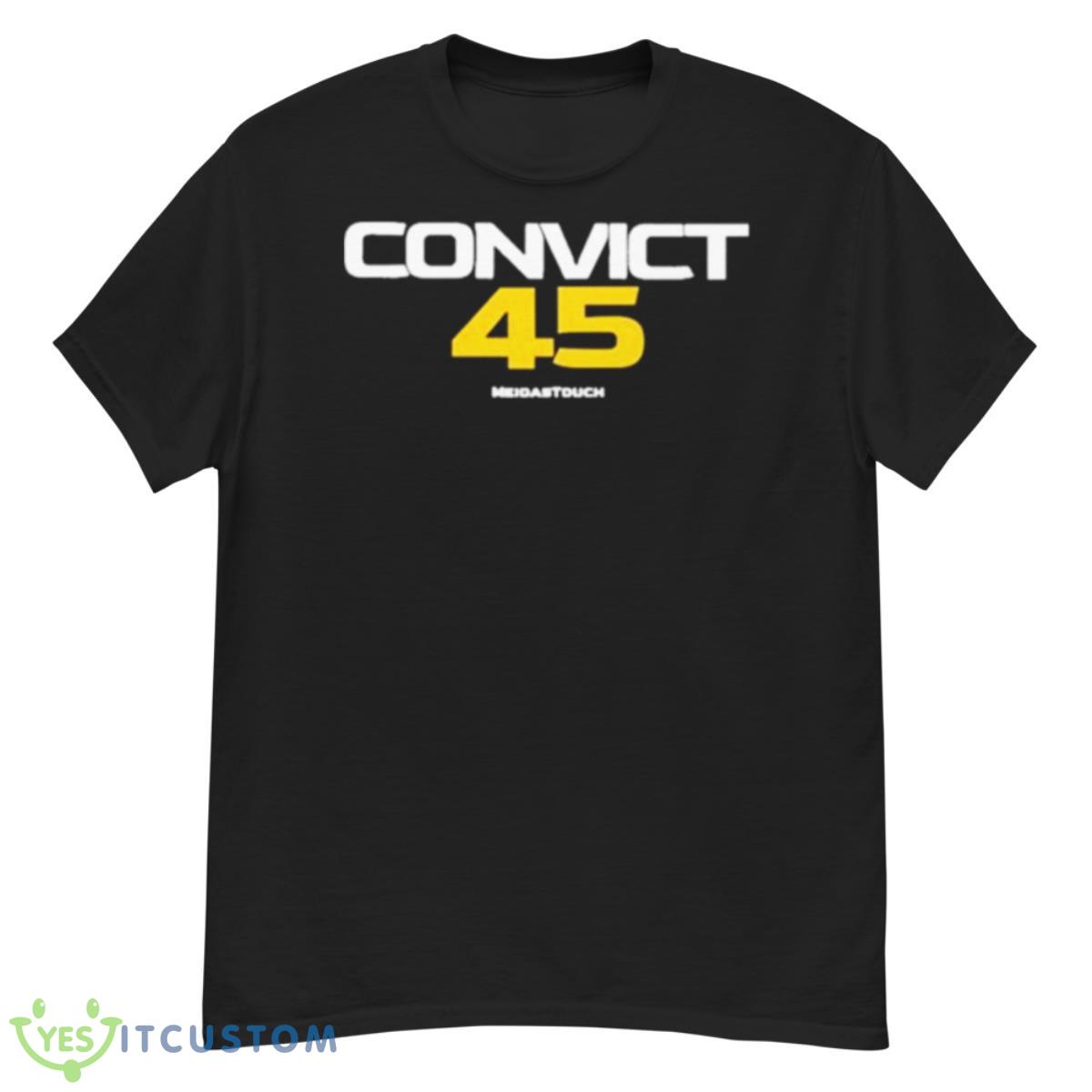 Convict 45 Meidastouch Shirt 12 Convict 45 Meidastouch Shirt - G500 Men’s Classic T-Shirt