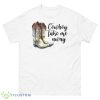 Cowboy Take Me Away The Chicks Shirt - 500 Men’s Classic Tee Gildan