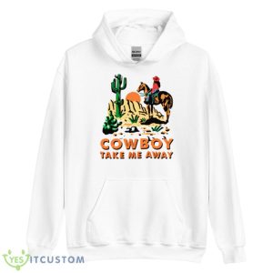 Cowboy Take Me Away Western Sublimation Dixie Chicks Shirt 7 Cowboy Take Me Away Western Sublimation Dixie Chicks Shirt - Unisex Heavy Blend Hooded Sweatshirt