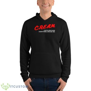 Cream Capitalism Runs Everything Around Me Shirt 9 Cream Capitalism Runs Everything Around Me Shirt - Unisex Fleece Pullover Hoodie