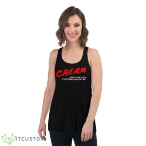 Cream Capitalism Runs Everything Around Me Shirt 10 Cream Capitalism Runs Everything Around Me Shirt - Women's Flowy Racerback Tank