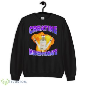 Creatine Monohydrate Shirt - Unisex Crewneck Sweatshirt