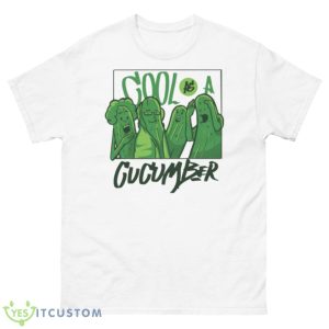 Cucumbers Cool As A Cucumber Shirt - 500 Men’s Classic Tee Gildan