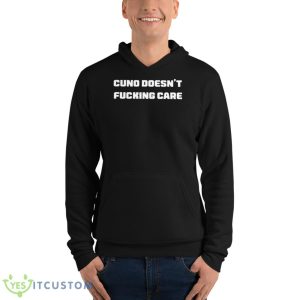 Cuno Doesn’t Fucking Care Shirt 9 Cuno Doesn’t Fucking Care Shirt - Unisex Fleece Pullover Hoodie