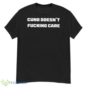 Cuno Doesn’t Fucking Care Shirt - G500 Men’s Classic T-Shirt