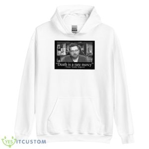 Death Is A Rare Mercy Thomas Tomska Ridgewell Shirt - Unisex Heavy Blend Hooded Sweatshirt