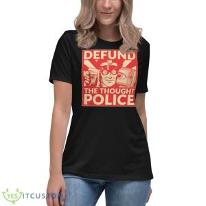 Defund The Thought Police Shirt - Women's Relaxed Short Sleeve Jersey Tee