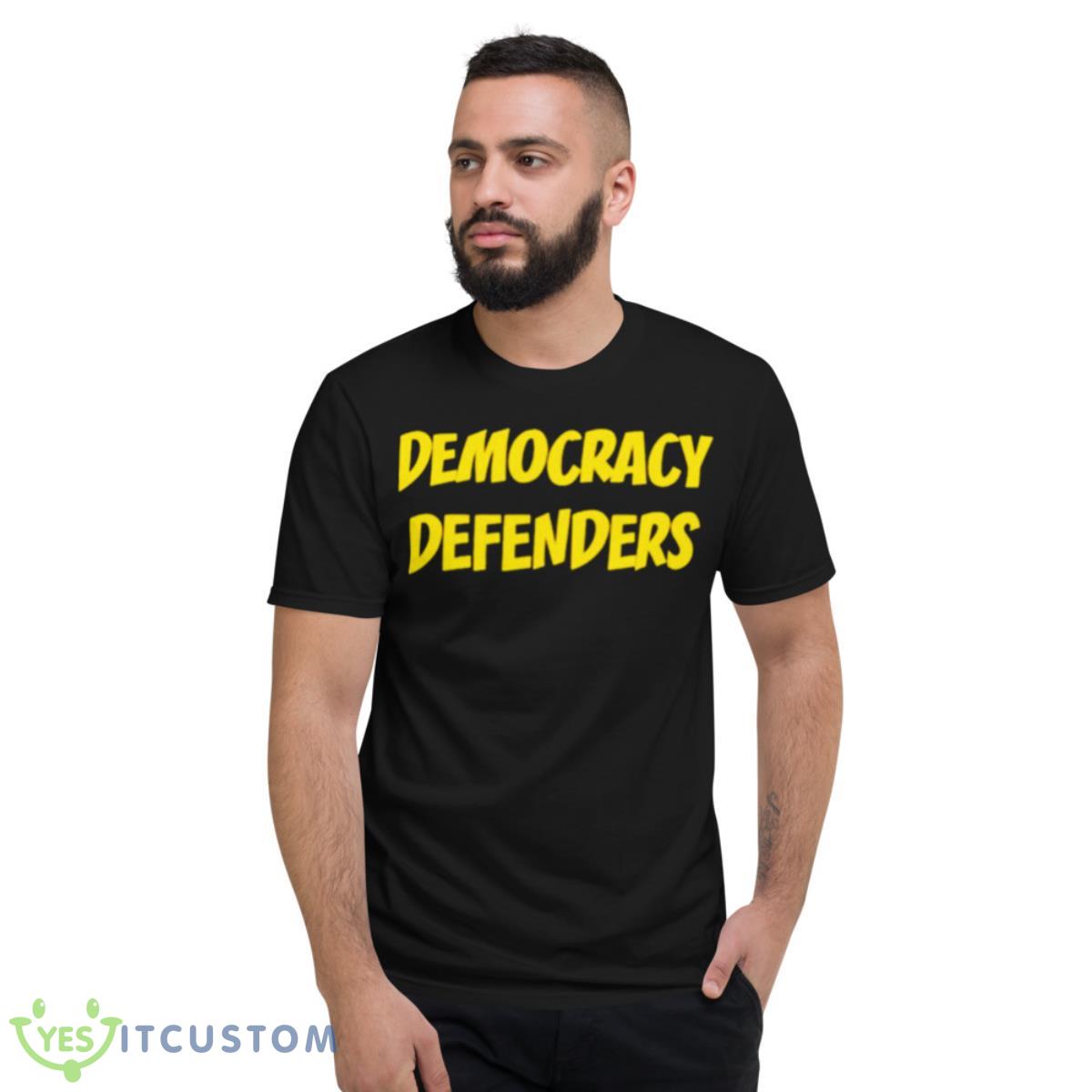 Democracy Defenders Shirt 13 Democracy Defenders Shirt - Short Sleeve T-Shirt