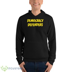 Democracy Defenders Shirt 9 Democracy Defenders Shirt - Unisex Fleece Pullover Hoodie