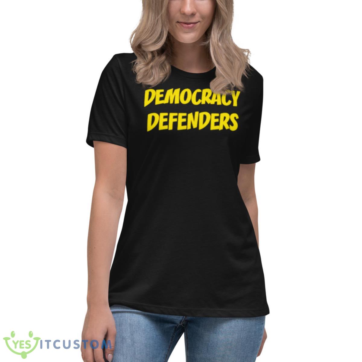 Democracy Defenders Shirt 6 Democracy Defenders Shirt - Women's Relaxed Short Sleeve Jersey Tee