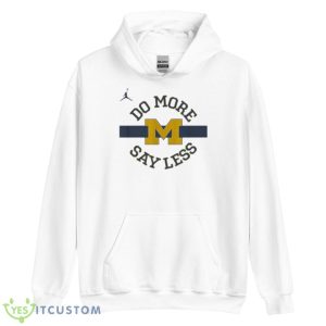 Do more say less Michigan shirt - Unisex Heavy Blend Hooded Sweatshirt