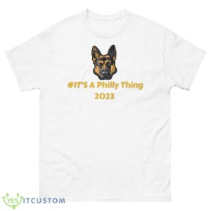 Dog It’s A Philly Thing 2023 Shirt - 500 Men’s Classic Tee Gildan