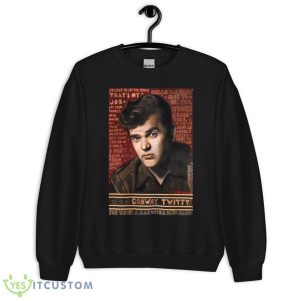 Don’t You Know Conway Twitty Shirt 8 Don’t You Know Conway Twitty Shirt - Unisex Crewneck Sweatshirt