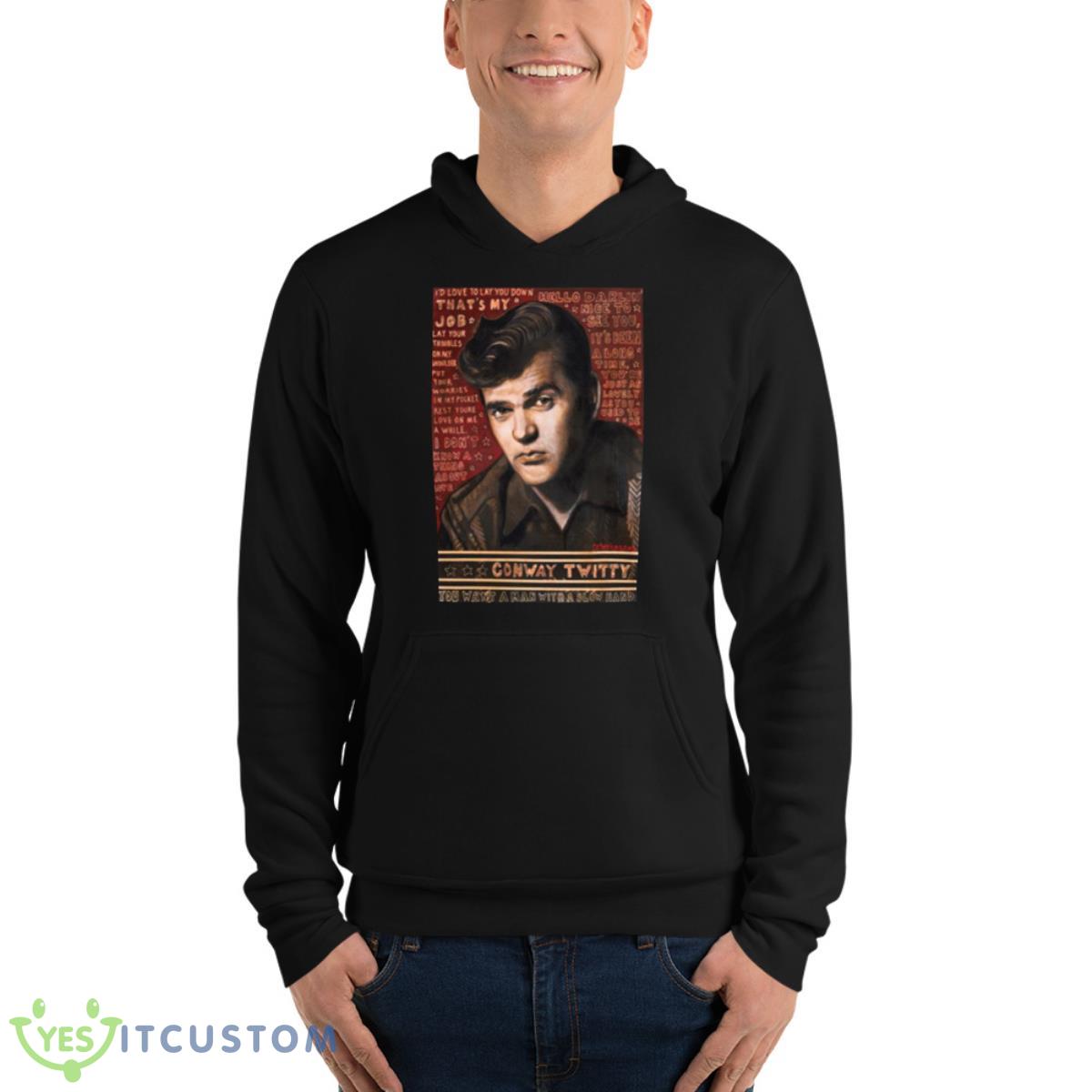 Don’t You Know Conway Twitty Shirt 4 Don’t You Know Conway Twitty Shirt - Unisex Fleece Pullover Hoodie