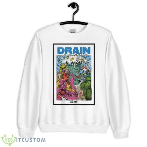 Drain Living Proof Poster Shirt - Unisex Heavy Blend Crewneck Sweatshirt