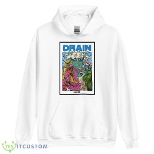 Drain Living Proof Poster Shirt - Unisex Heavy Blend Hooded Sweatshirt