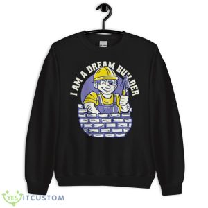 Dream Builder Cartoon Shirt - Unisex Crewneck Sweatshirt