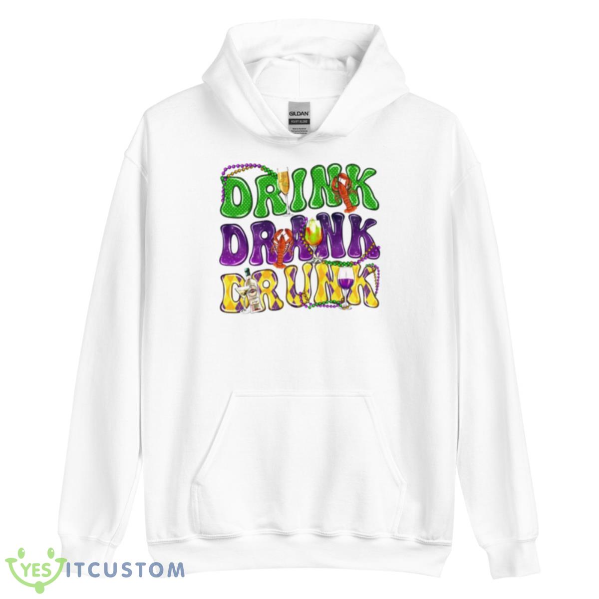 Drink Drank Drunk Mardi Gras Shirt 3 Drink Drank Drunk Mardi Gras Shirt - Unisex Heavy Blend Hooded Sweatshirt