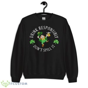 Drink Responsibility Trendy Shirt - Unisex Crewneck Sweatshirt