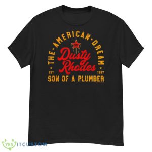 Dusty Rhodes Son Of A Plumber Shirt - G500 Men’s Classic T-Shirt